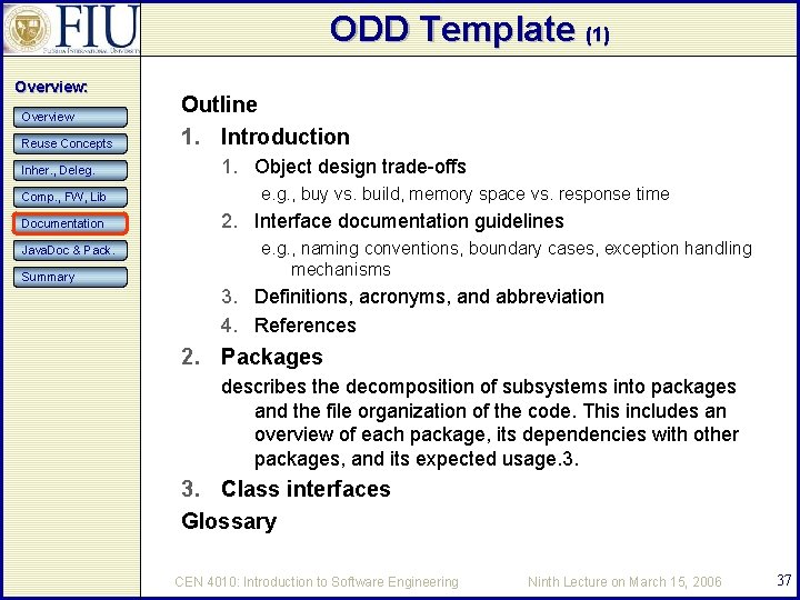 ODD Template (1) Overview: Overview Reuse Concepts Inher. , Deleg. Comp. , FW, Lib