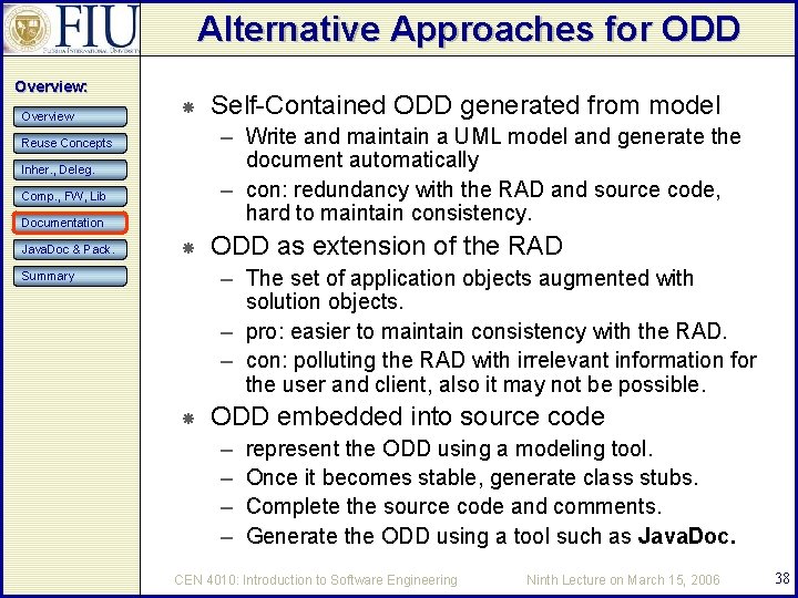 Alternative Approaches for ODD Overview: Overview – Write and maintain a UML model and