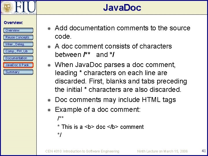 Java. Doc Overview: Overview Reuse Concepts Inher. , Deleg. Comp. , FW, Lib Documentation