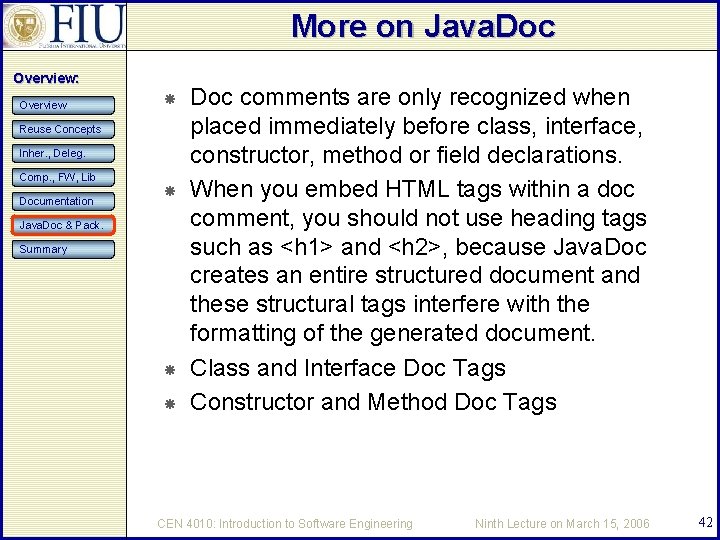 More on Java. Doc Overview: Overview Reuse Concepts Inher. , Deleg. Comp. , FW,