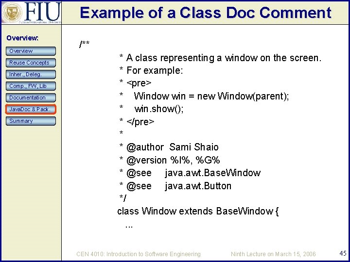 Example of a Class Doc Comment Overview: Overview Reuse Concepts Inher. , Deleg. Comp.