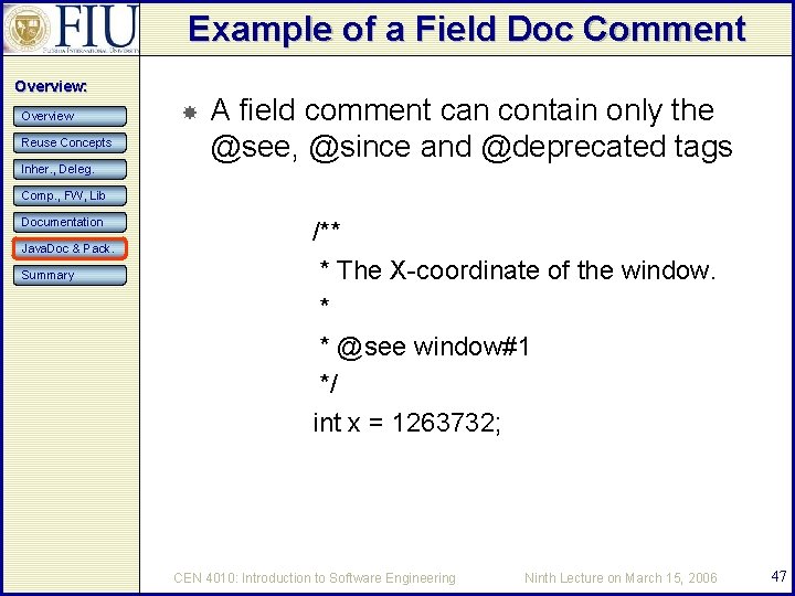 Example of a Field Doc Comment Overview: Overview Reuse Concepts Inher. , Deleg. A