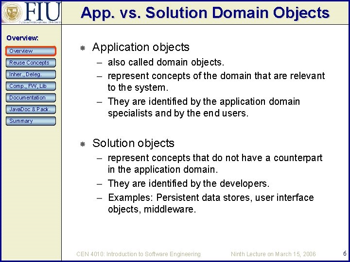 App. vs. Solution Domain Objects Overview: Overview Application objects – also called domain objects.