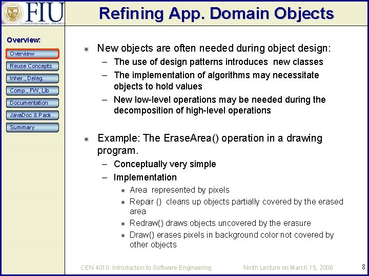 Refining App. Domain Objects Overview: Overview New objects are often needed during object design: