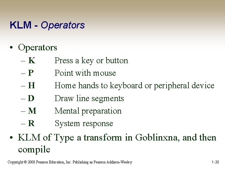 KLM - Operators • Operators –K –P –H –D –M –R Press a key