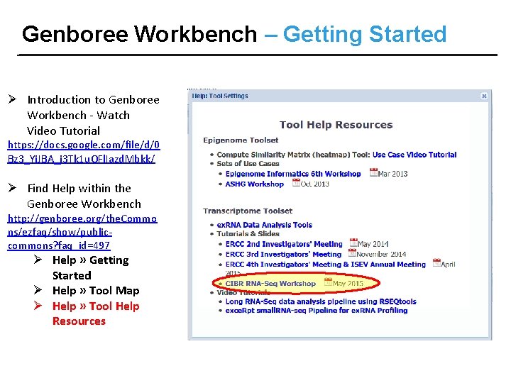 Genboree Workbench – Getting Started Ø Introduction to Genboree Workbench - Watch Video Tutorial Genboree Workbench – Getting Started Ø Introduction to Genboree Workbench - Watch Video Tutorial