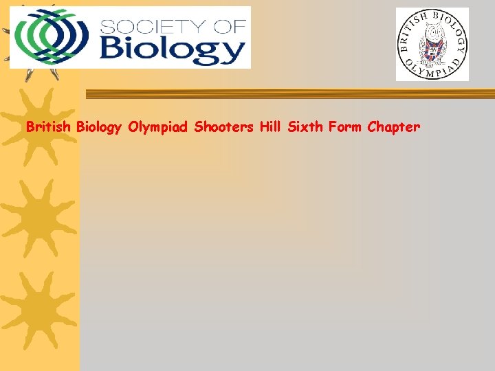 British Biology Olympiad Shooters Hill Sixth Form Chapter 