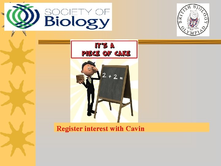 Piece of cake Register interest with Cavin 