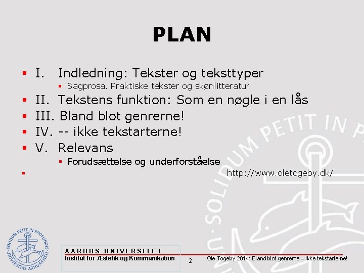 PLAN § I. Indledning: Tekster og teksttyper § Sagprosa. Praktiske tekster og skønlitteratur §