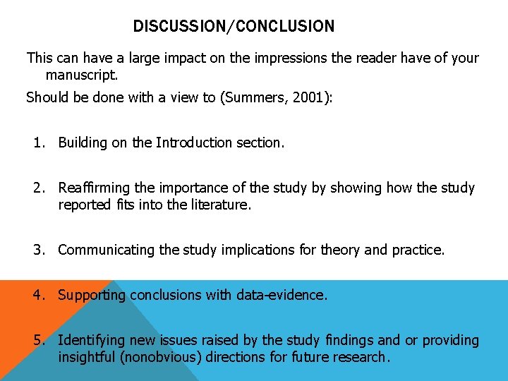 DISCUSSION/CONCLUSION This can have a large impact on the impressions the reader have of