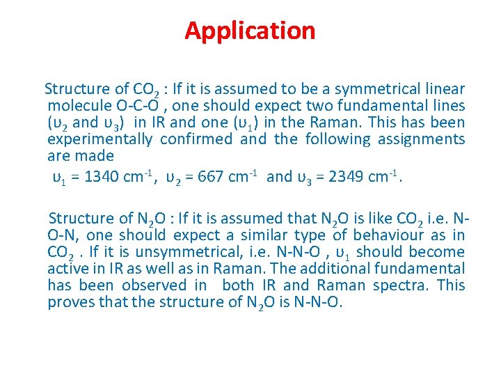 Application Structure of CO 2 : If it is assumed to be a symmetrical