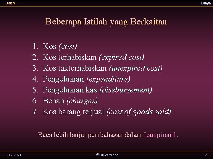 Bab 9 Biaya Beberapa Istilah yang Berkaitan 1. 2. 3. 4. 5. 6. 7.