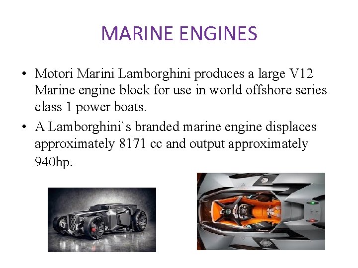 MARINE ENGINES • Motori Marini Lamborghini produces a large V 12 Marine engine block