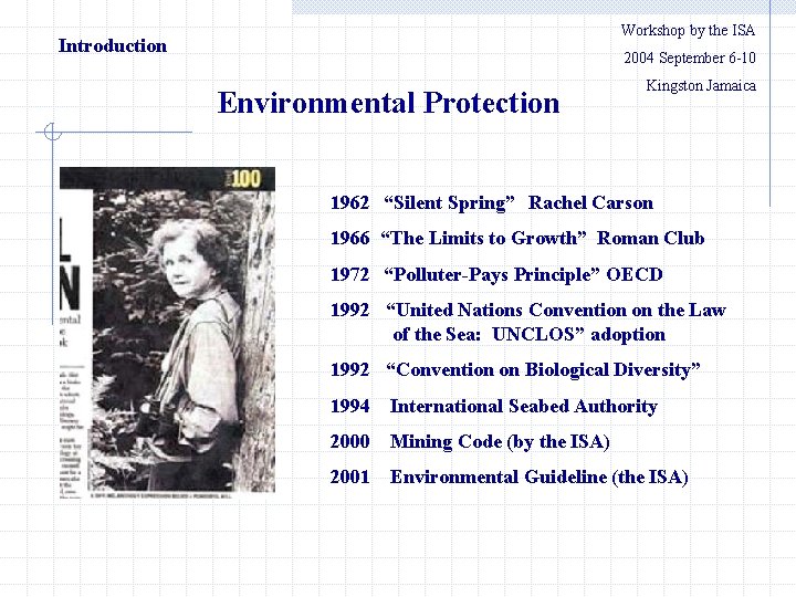 Workshop by the ISA Introduction 2004 September 6 -10 Environmental Protection Kingston Jamaica 1962