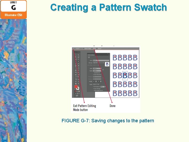 Creating a Pattern Swatch FIGURE G-7: Saving changes to the pattern 