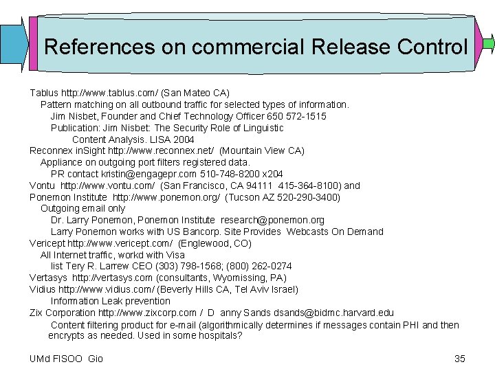 References on commercial Release Control Tablus http: //www. tablus. com/ (San Mateo CA) Pattern