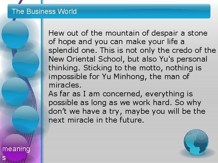 The Business World Hew out of the mountain of despair a stone of hope