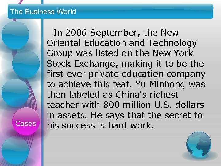 The Business World Cases In 2006 September, the New Oriental Education and Technology Group