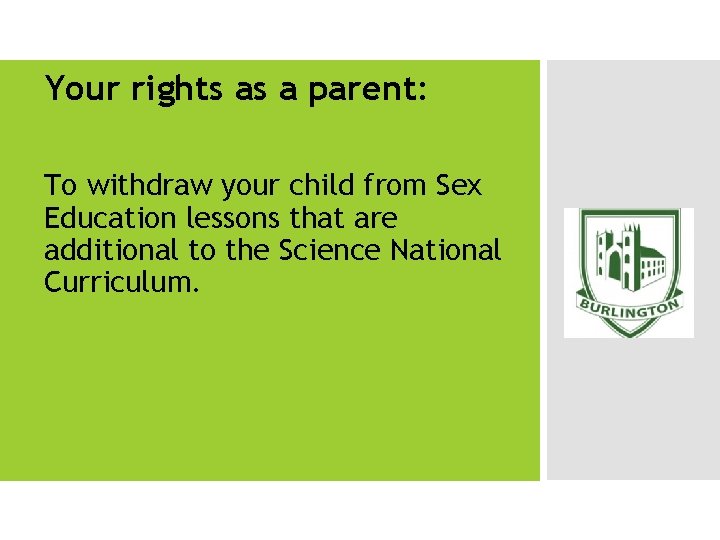 Your rights as a parent: To withdraw your child from Sex Education lessons that