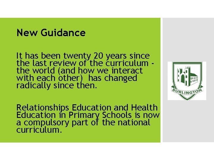 New Guidance It has been twenty 20 years since the last review of the