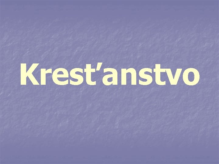 Kresťanstvo 