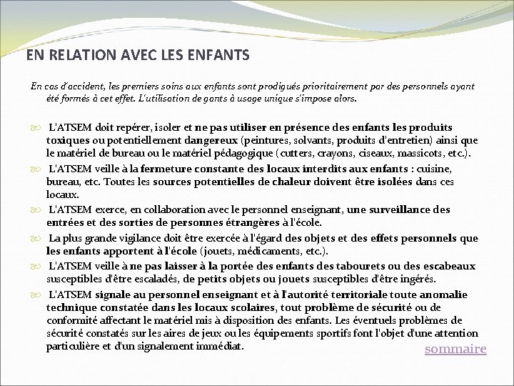 EN RELATION AVEC LES ENFANTS En cas d'accident, les premiers soins aux enfants sont EN RELATION AVEC LES ENFANTS En cas d'accident, les premiers soins aux enfants sont