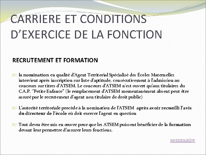 CARRIERE ET CONDITIONS D’EXERCICE DE LA FONCTION RECRUTEMENT ET FORMATION la nomination en qualité CARRIERE ET CONDITIONS D’EXERCICE DE LA FONCTION RECRUTEMENT ET FORMATION la nomination en qualité