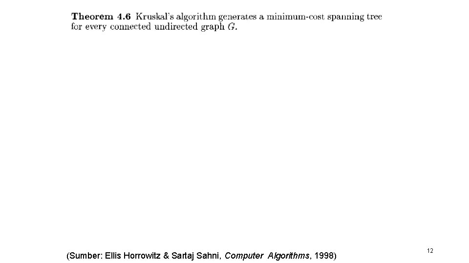 (Sumber: Ellis Horrowitz & Sartaj Sahni, Computer Algorithms, 1998) 12 