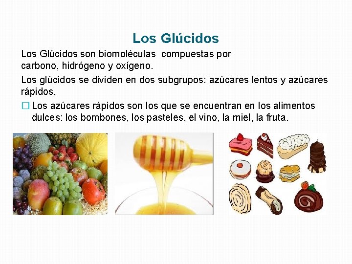 Los Glúcidos son biomoléculas compuestas por carbono, hidrógeno y oxígeno. Los glúcidos se dividen