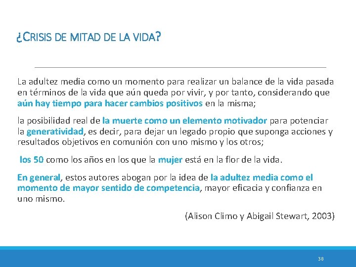 ¿CRISIS DE MITAD DE LA VIDA? La adultez media como un momento para realizar