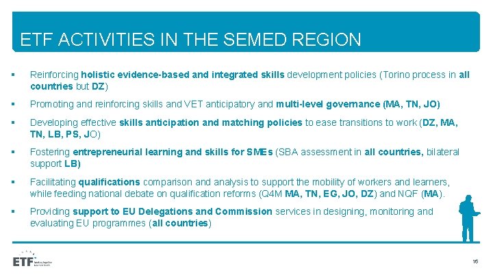 ETF ACTIVITIES IN THE SEMED REGION § Reinforcing holistic evidence-based and integrated skills development