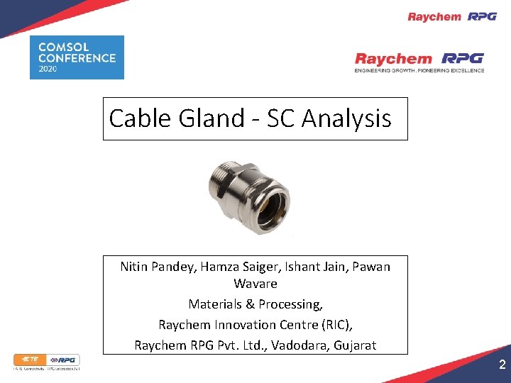 Cable Gland - SC Analysis Nitin Pandey, Hamza Saiger, Ishant Jain, Pawan Wavare Materials