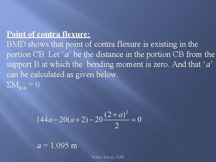 Point of contra flexure: BMD shows that point of contra flexure is existing in