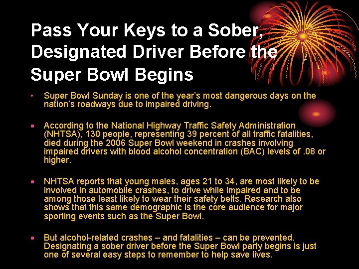 Pass Your Keys to a Sober, Designated Driver Before the Super Bowl Begins •