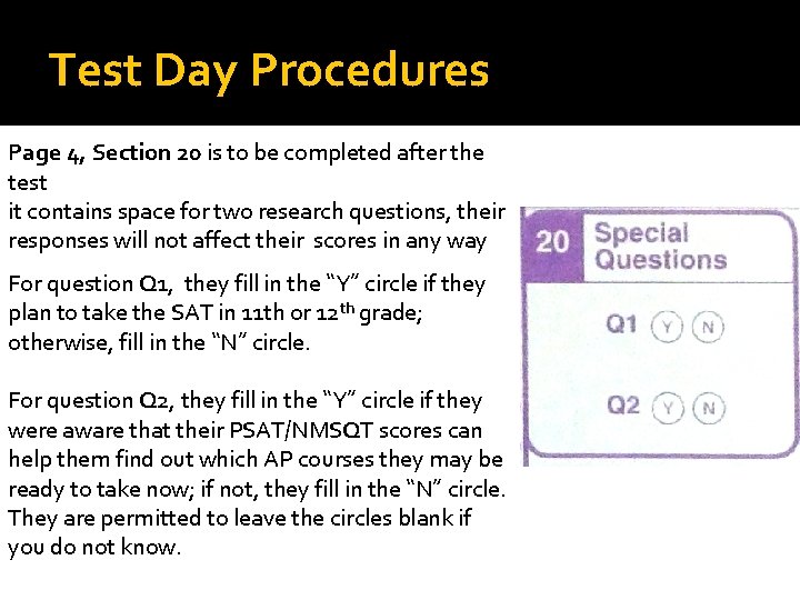 Test Day Procedures Page 4, Section 20 is to be completed after the test