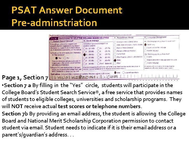 PSAT Answer Document Pre-adminstriation Page 1, Section 7 • Section 7 a By filling