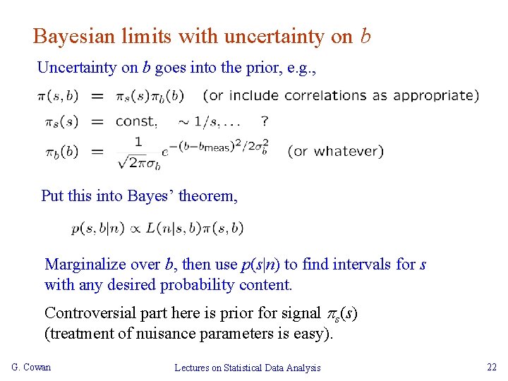 Bayesian limits with uncertainty on b Uncertainty on b goes into the prior, e.