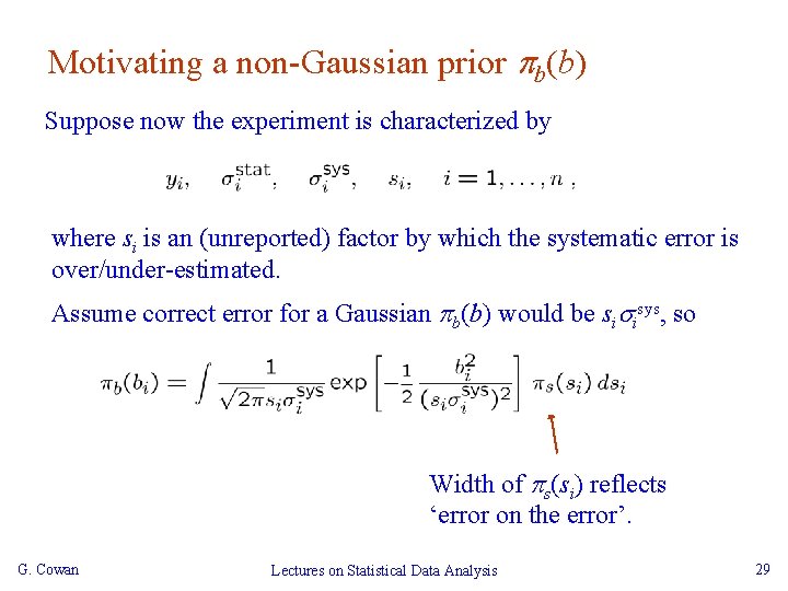Motivating a non-Gaussian prior b(b) Suppose now the experiment is characterized by where si