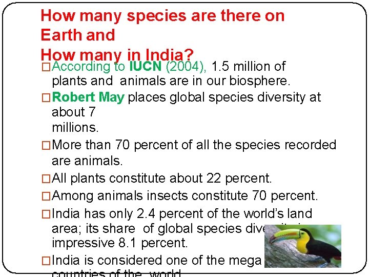 How many species are there on Earth and How many in India? �According to