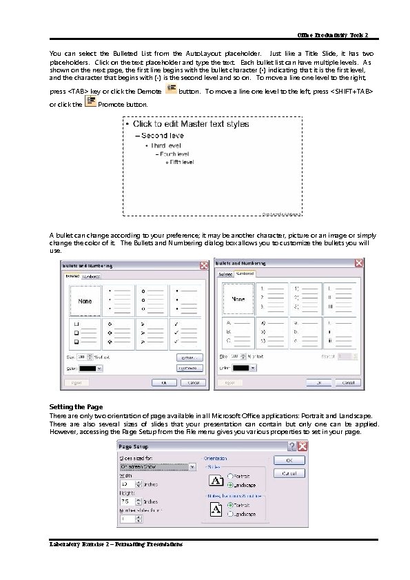 Office Productivity Tools 2 You can select the Bulleted List from the Auto. Layout