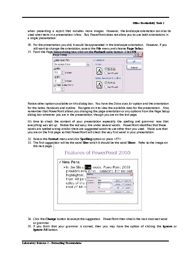 Office Productivity Tools 2 when presenting a report that includes more images. However, the