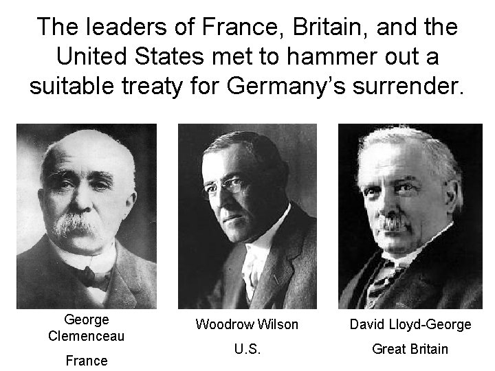 The leaders of France, Britain, and the United States met to hammer out a