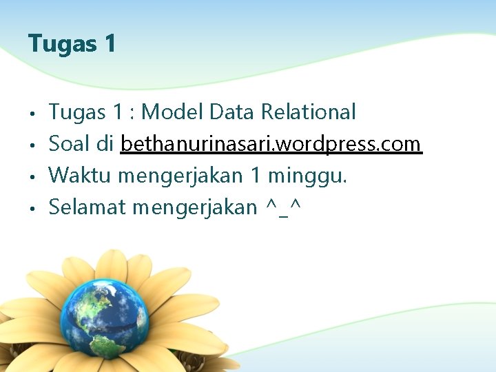 Tugas 1 • • Tugas 1 : Model Data Relational Soal di bethanurinasari. wordpress.