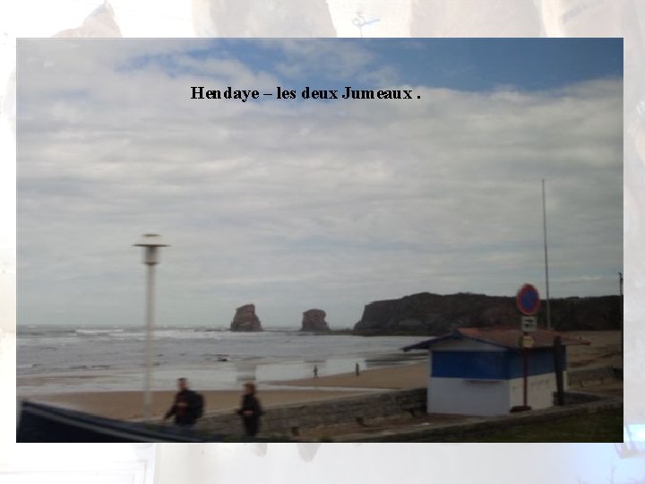 Hendaye – les deux Jumeaux. Hendaye – les deux Jumeaux.