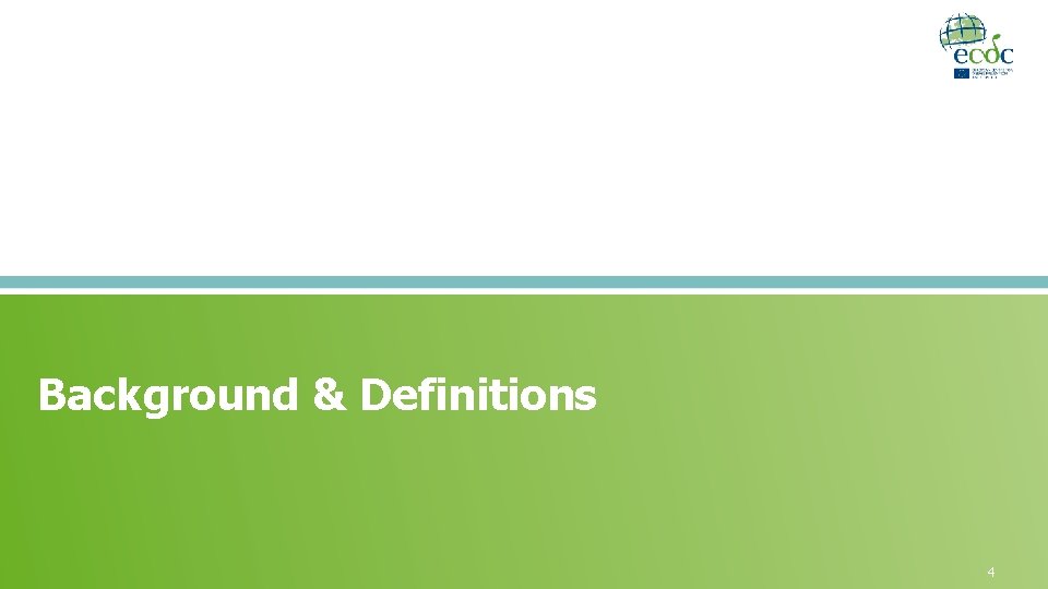 Background & Definitions 4 