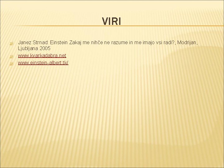 VIRI Janez Strnad: Einstein Zakaj me nihče ne razume in me imajo vsi radi?