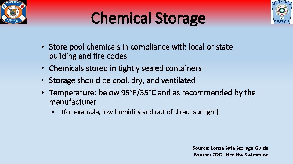 Chemical Storage • Store pool chemicals in compliance with local or state building and
