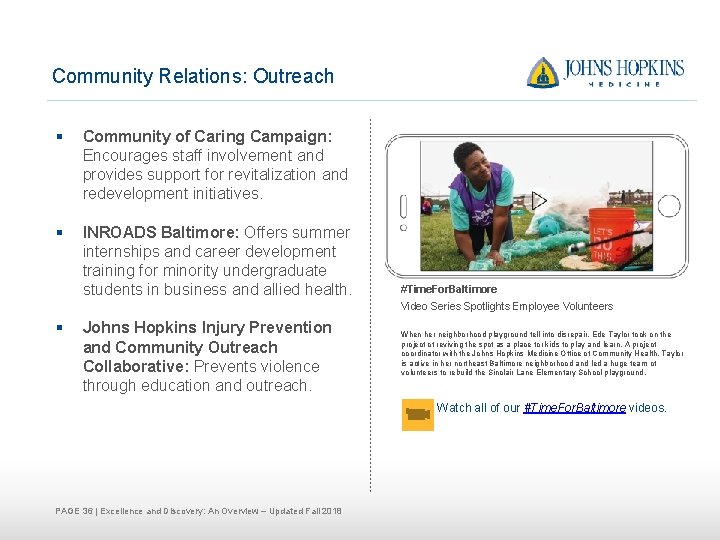 Community Relations: Outreach § Community of Caring Campaign: Encourages staff involvement and provides support