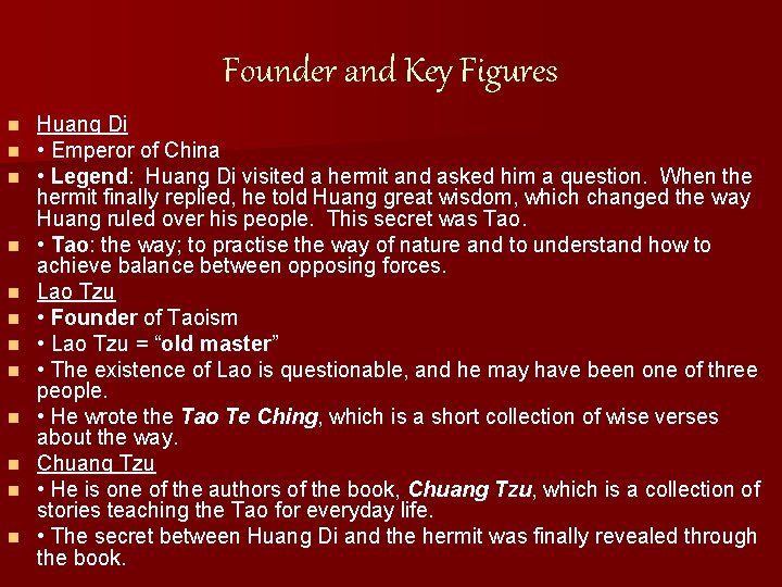 Founder and Key Figures n n n Huang Di • Emperor of China •