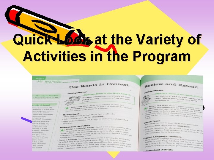 Quick Look at the Variety of Activities in the Program 